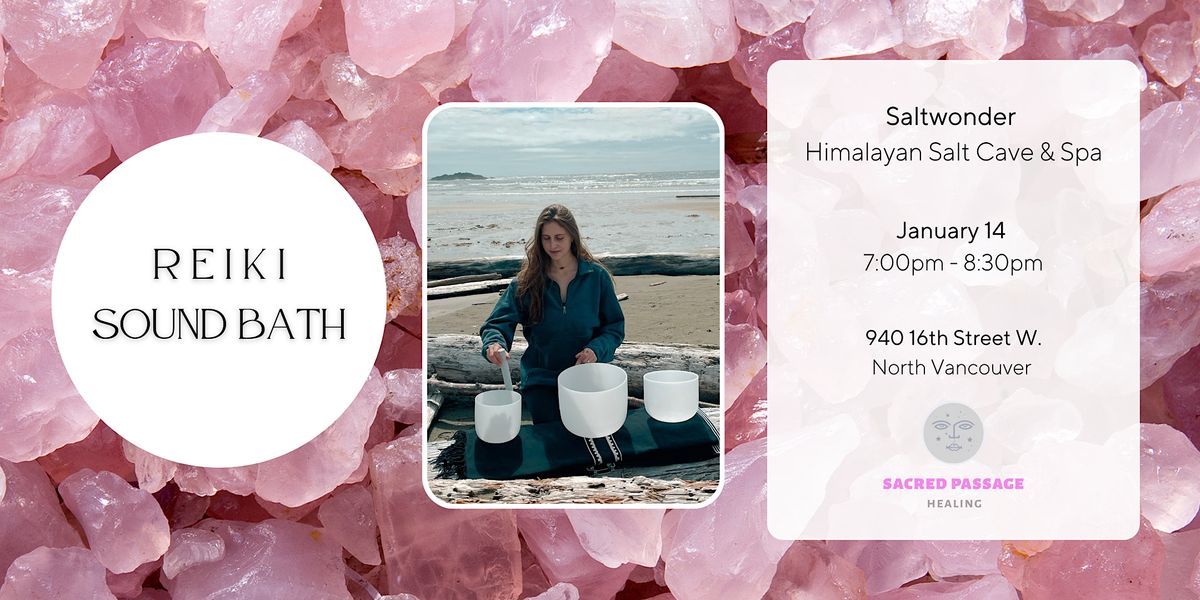 Sound Bath + Reiki Event in Himalayan Salt Cave (North Vancouver)