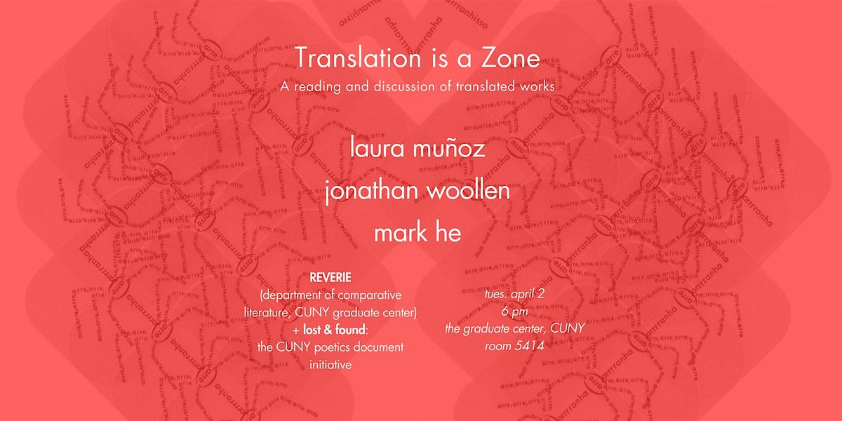 Translation is a Zone: A Reading and Discussion