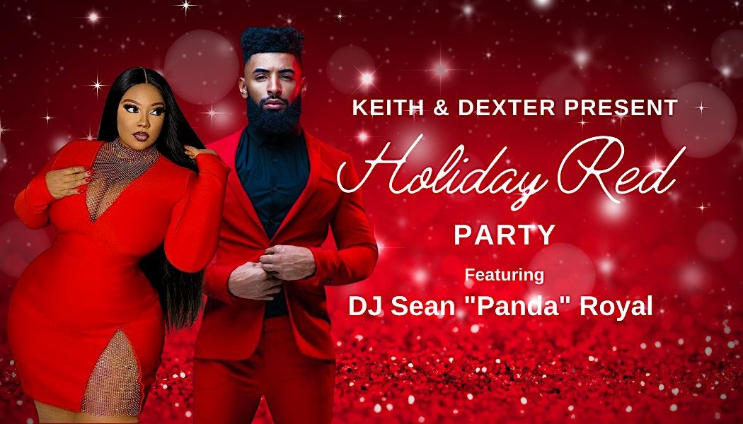 Keith & Dexter present: Holiday Red Party