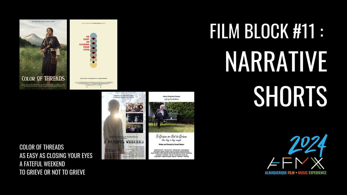 Film Block #11 - Narrative Shorts