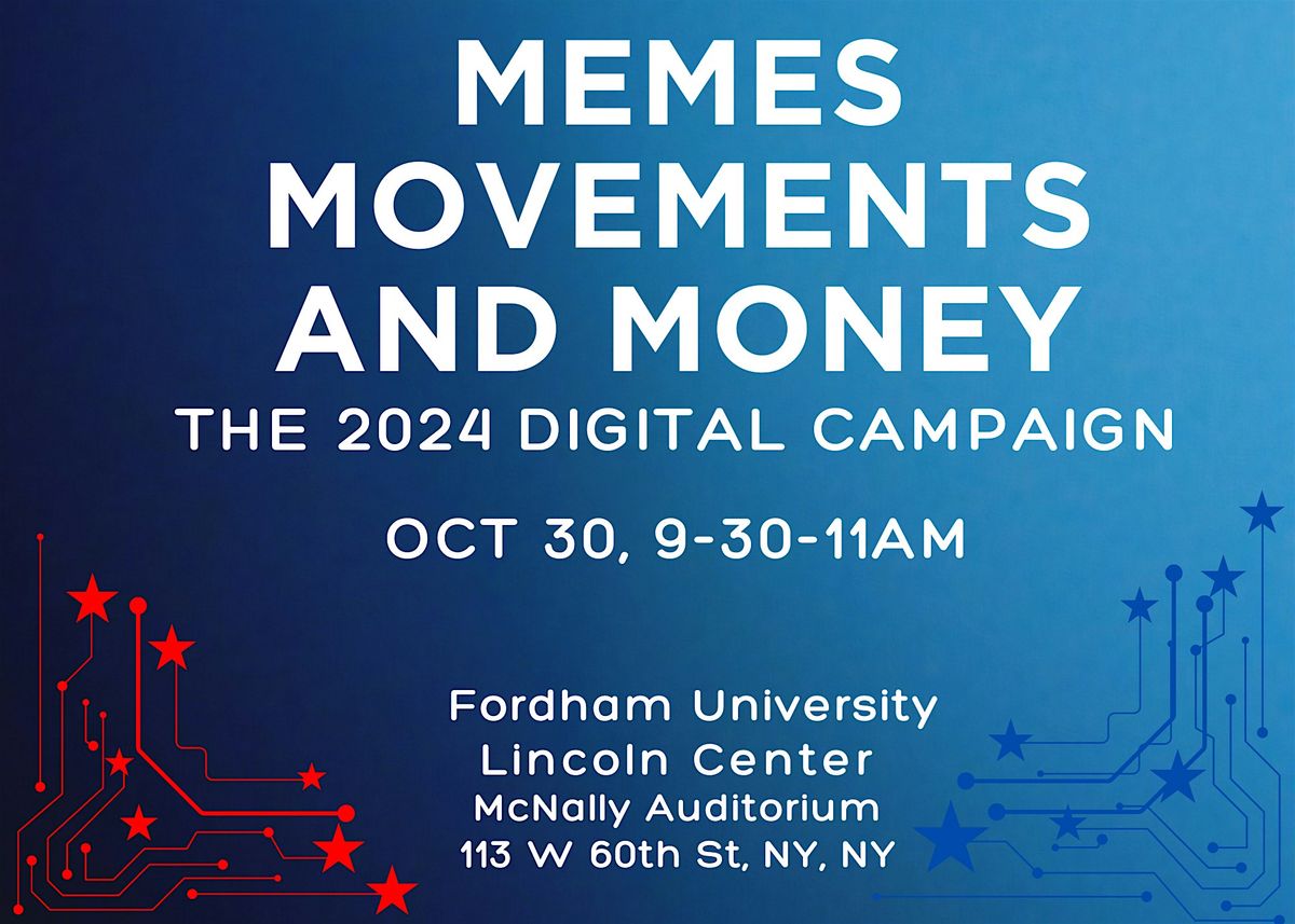 Memes, Movements, and Money: The 2024 Digital Campaign