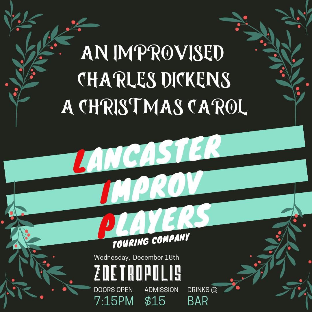 Lancaster Improv Players: An Improvised Charles Dickens A Christmas Carol