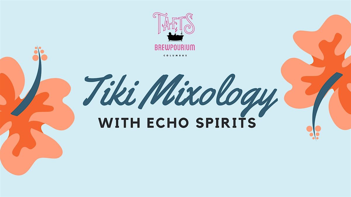 Tiki Mixology with Echo Spirits
