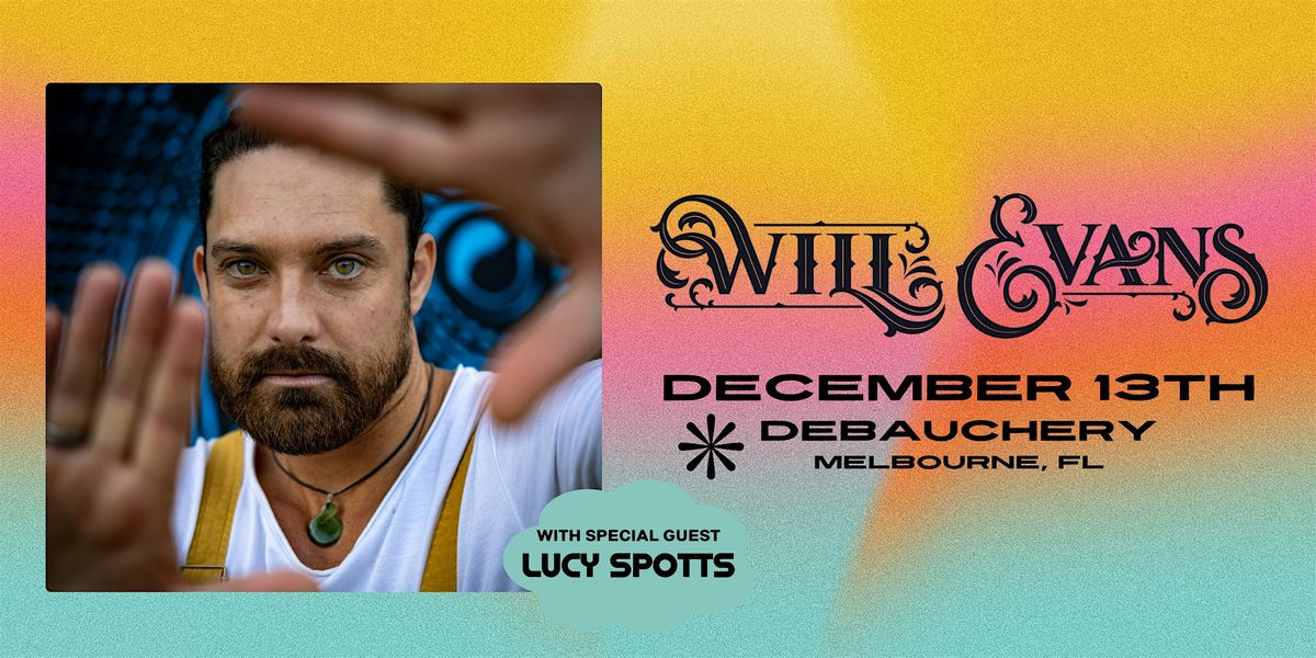 WILL EVANS w\/ LUCY SPOTTS - MELBOURNE