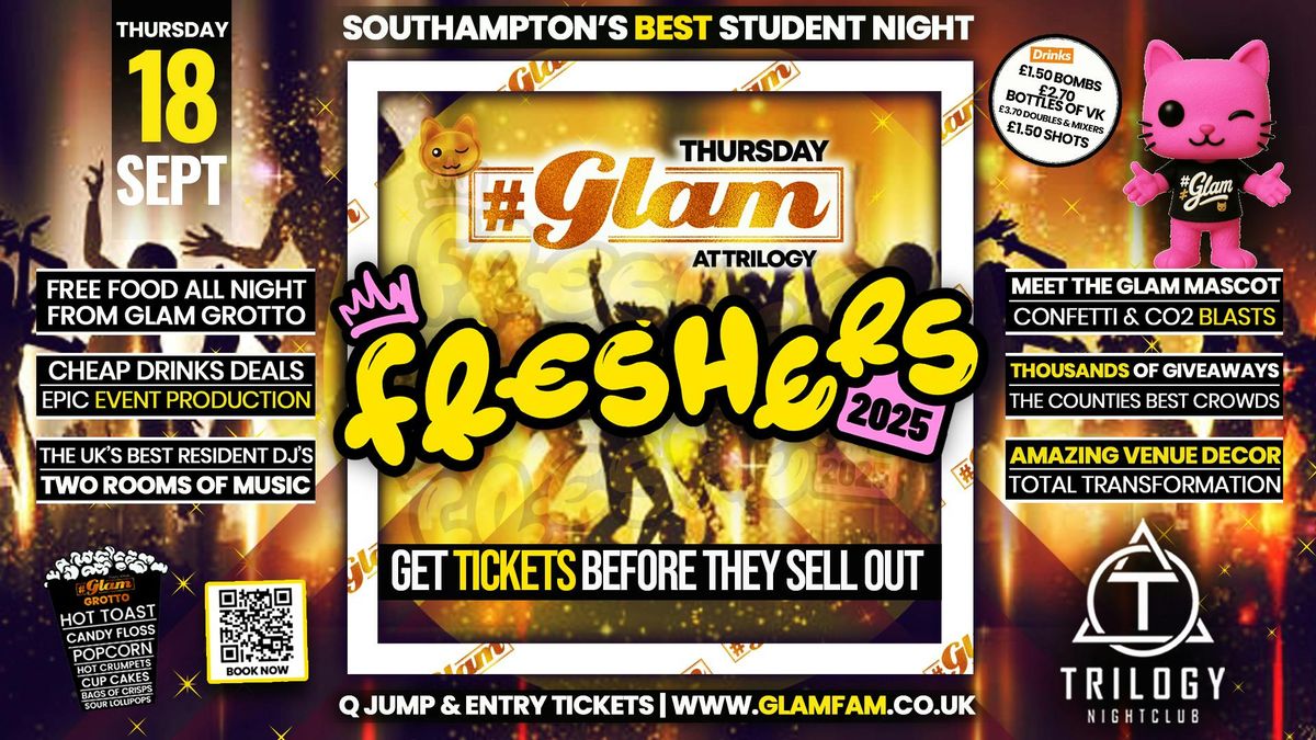 Glam Thursdays | \ud83e\udd29 FRESHERS 2025!! \ud83e\udd29 Southampton's Best Student Night \ud83d\ude3b