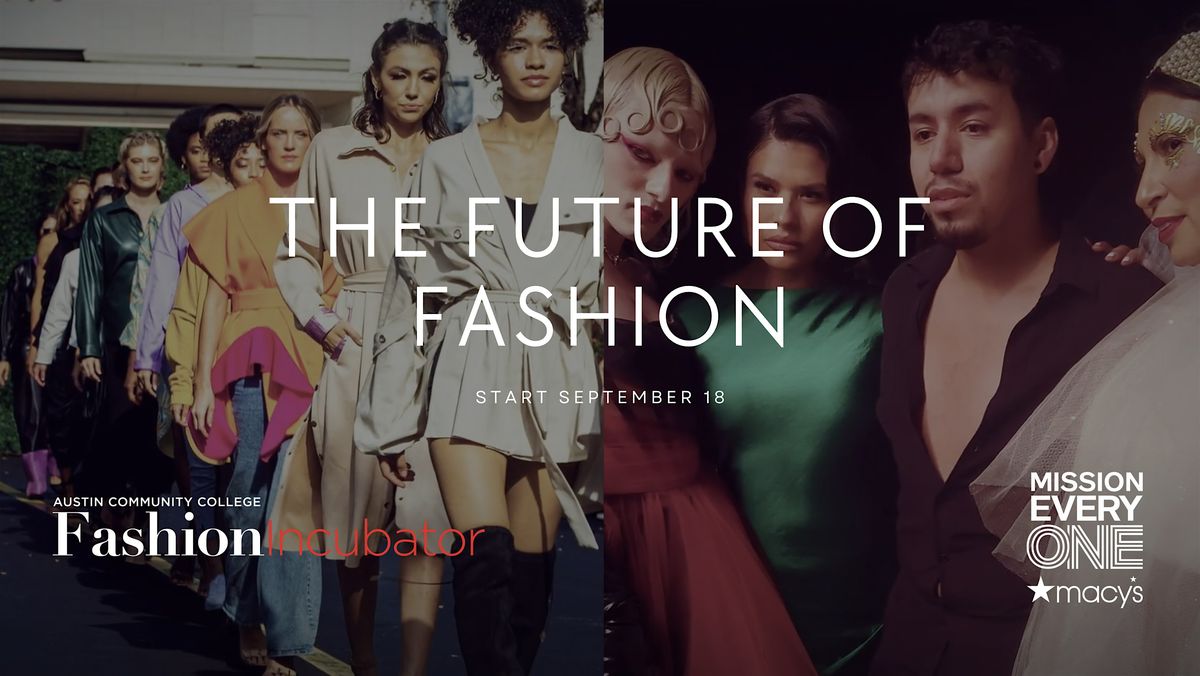 ACCFI  Presents: MACY'S The Future of Fashion