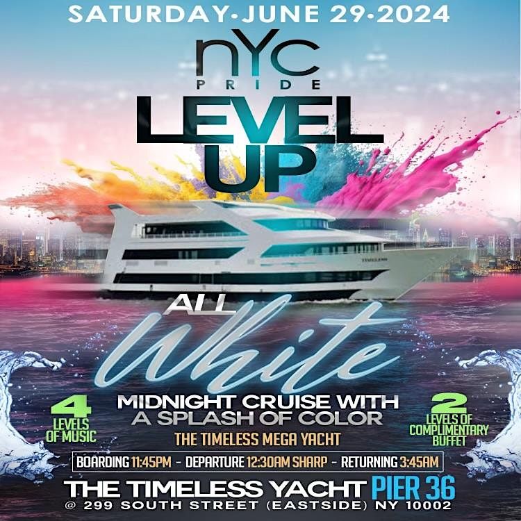 NYC PRIDE LEVEL UP ALL WHITE MIDNIGHT CRUISE