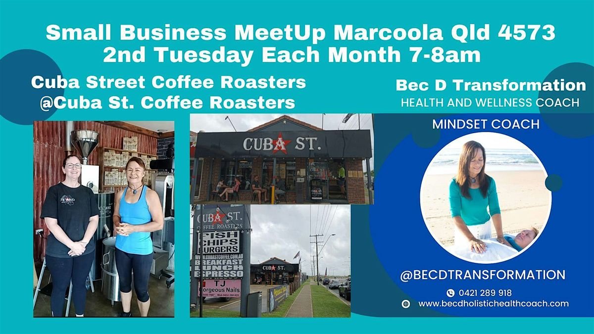 Small Business MeetUp Sunshine Coast Qld 4564 2nd Tuesday Each Month