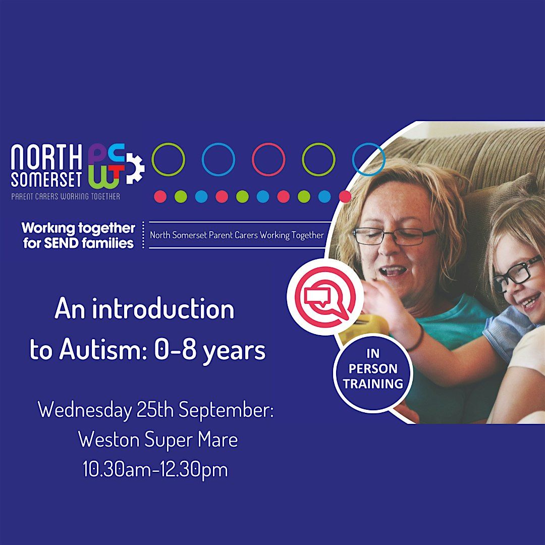 An Introduction to Autism in Children (aged 0 to 8 years)