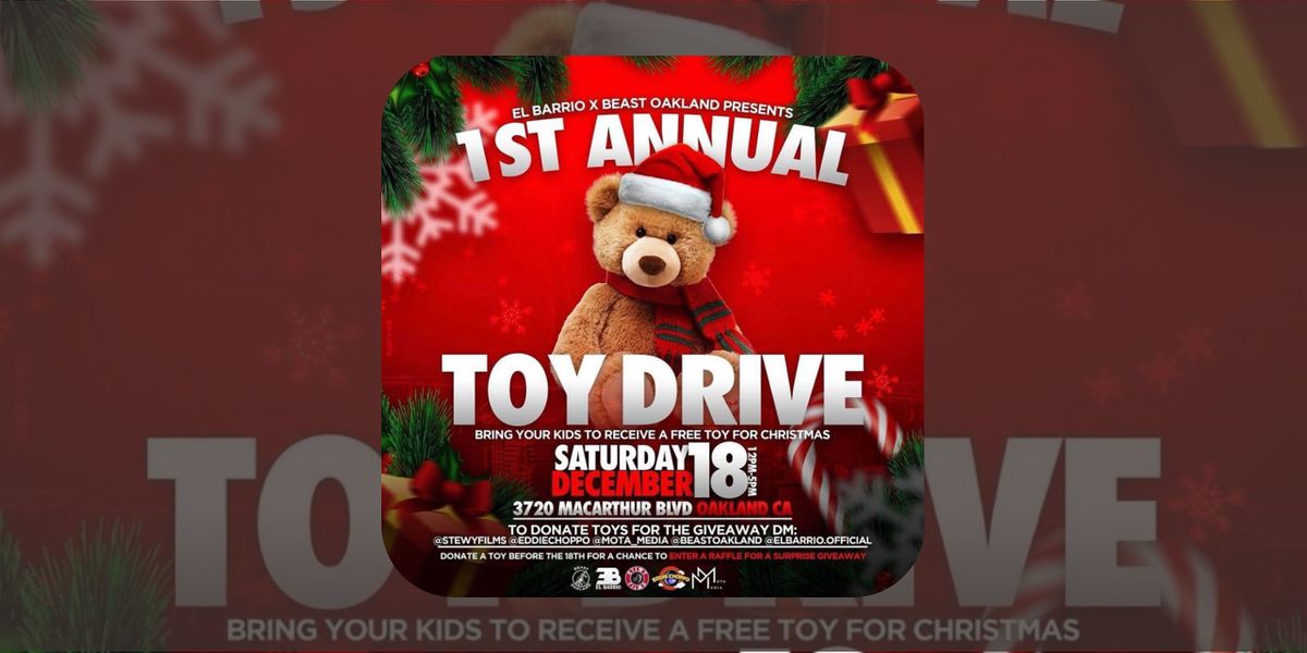 Oakland Christmas Events 2022 El Barrio X Beast Oakland Presents:2Nd Annual Toy Drive, 3720 Macarthur  Blvd, Oakland, 26 January 2022