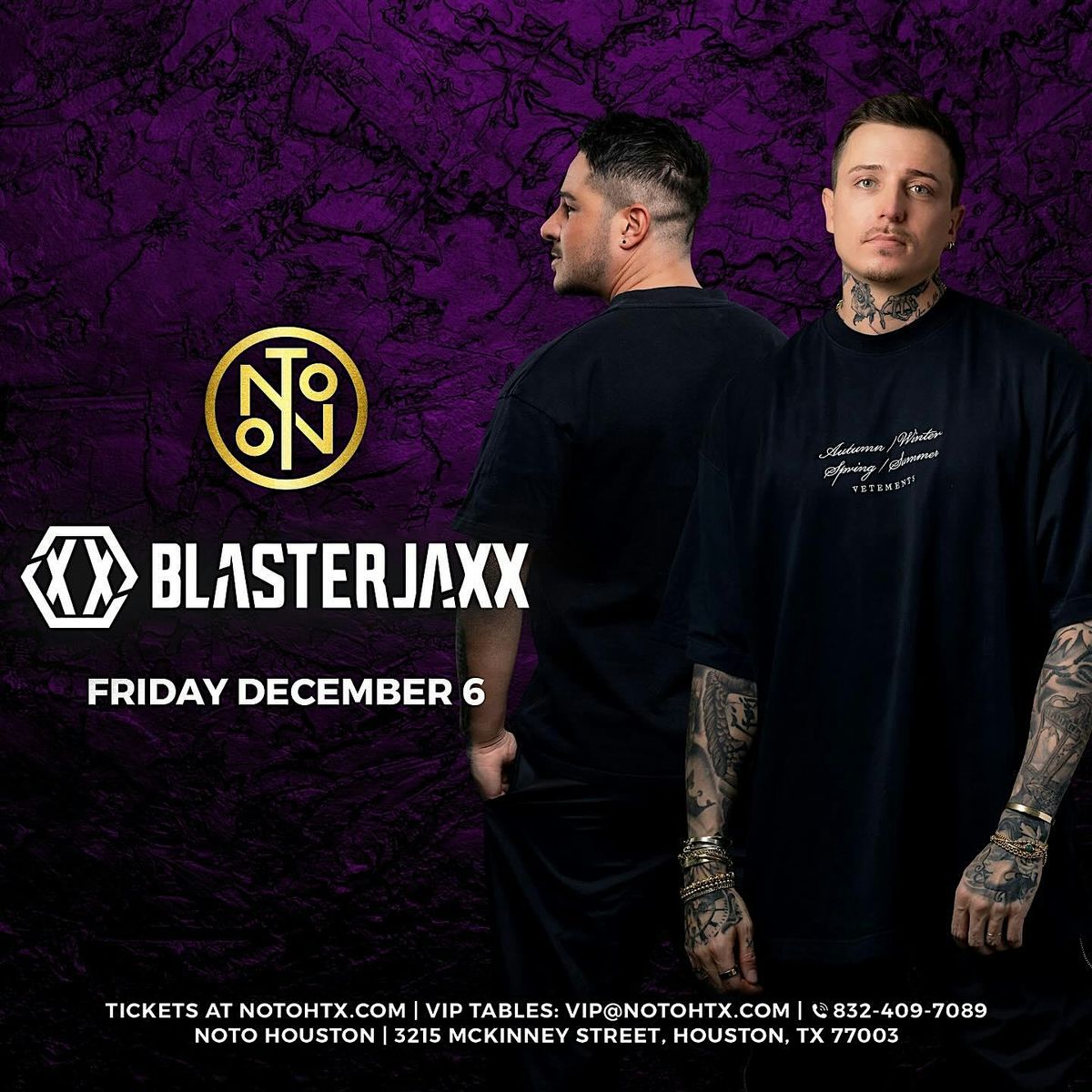 Blasterjaxx @ Noto Houston December 6 18+ Event