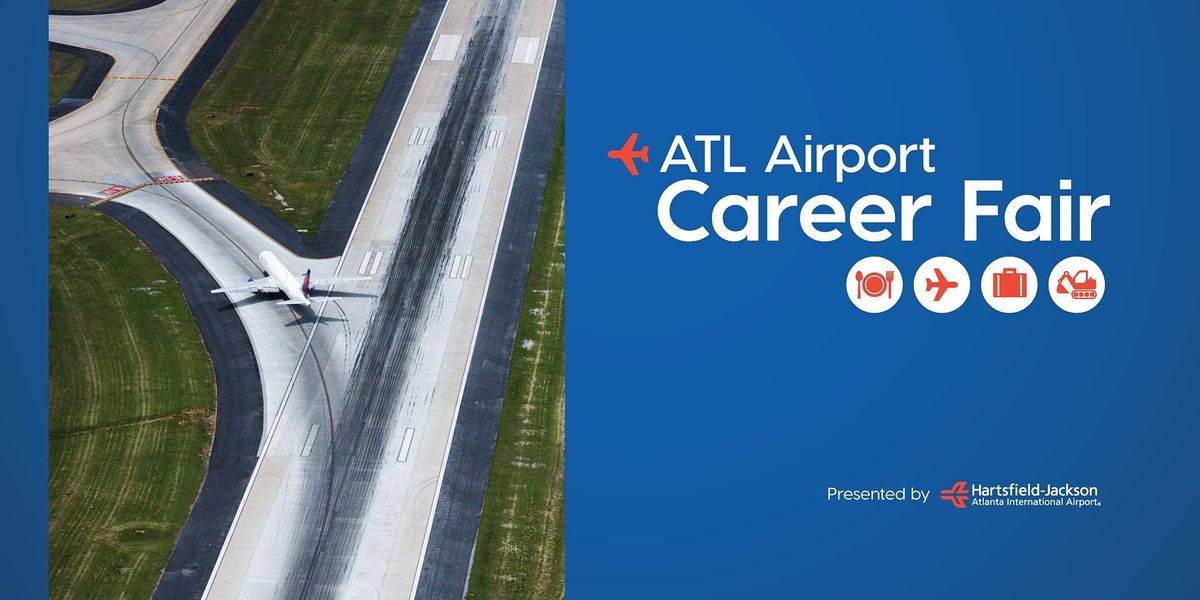 ATL Airport Career Fair Summer 2022
