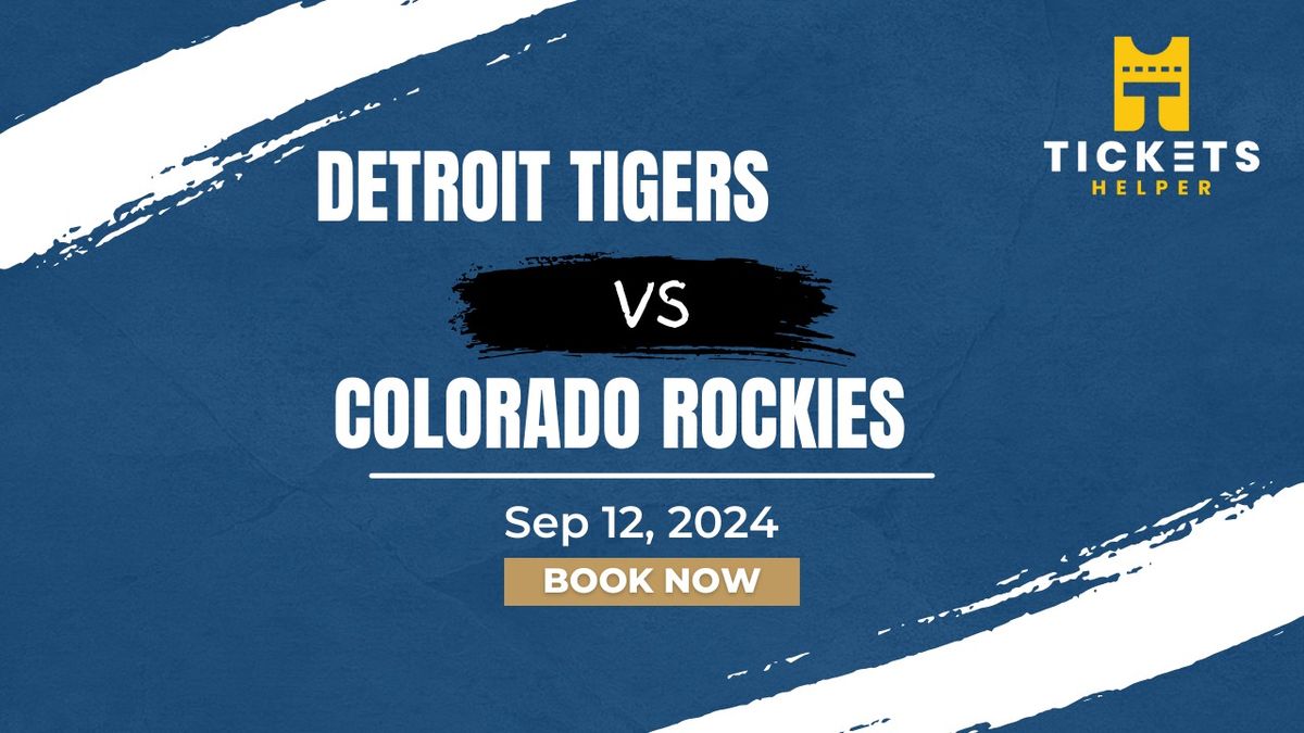 Detroit Tigers vs. Colorado Rockies