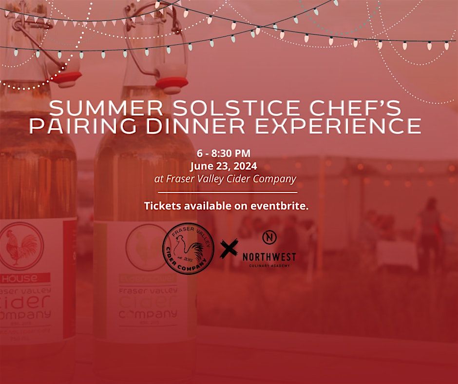 Summer Solstice Chef's Pairing Dinner Experience at FVC