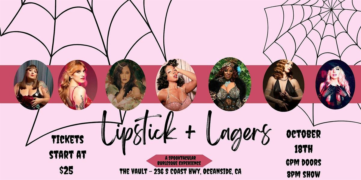 Lipstick and Lagers Burlesque Show - October 18th at the Vault in Oceanside