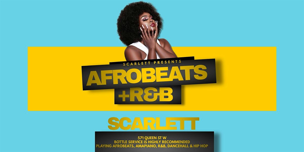 Afrobeats + R&B | Downtown Toronto | $10 Tickets