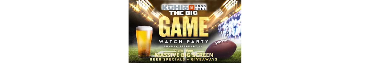 Big Game Bash 2023 @ Kuhio Avenue Food Hall