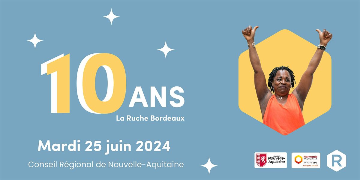 10 ans de la Ruche Bordeaux