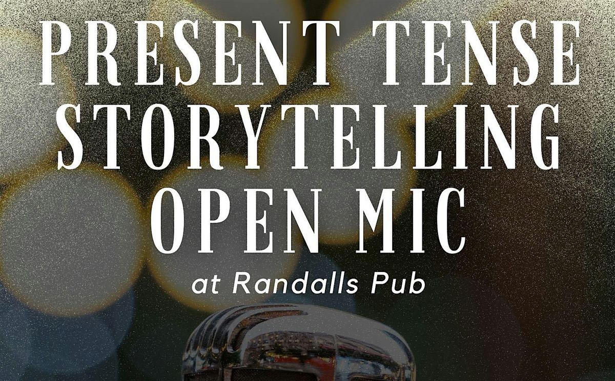 Present Tense Storytelling Open Mic (Loyola - Roger's Park)