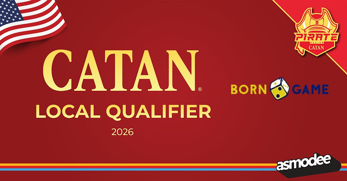 Born 2 Game Catan National Qualifier Event