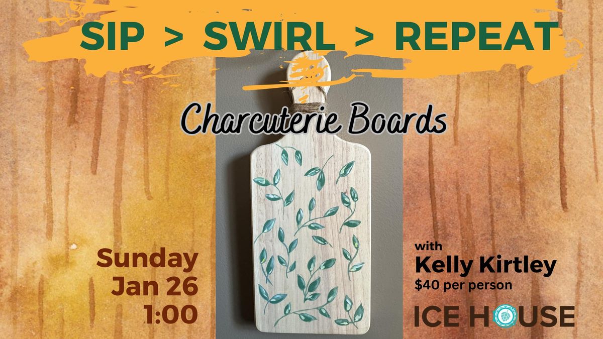 SIP. SWIRL. REPEAT Charcuterie Boards with Kelly Kirtley