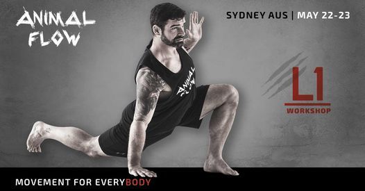 Animal Flow L1 Sydney, Jungle Brothers Strength & Movement, Pyrmont, 22 May  to 23 May