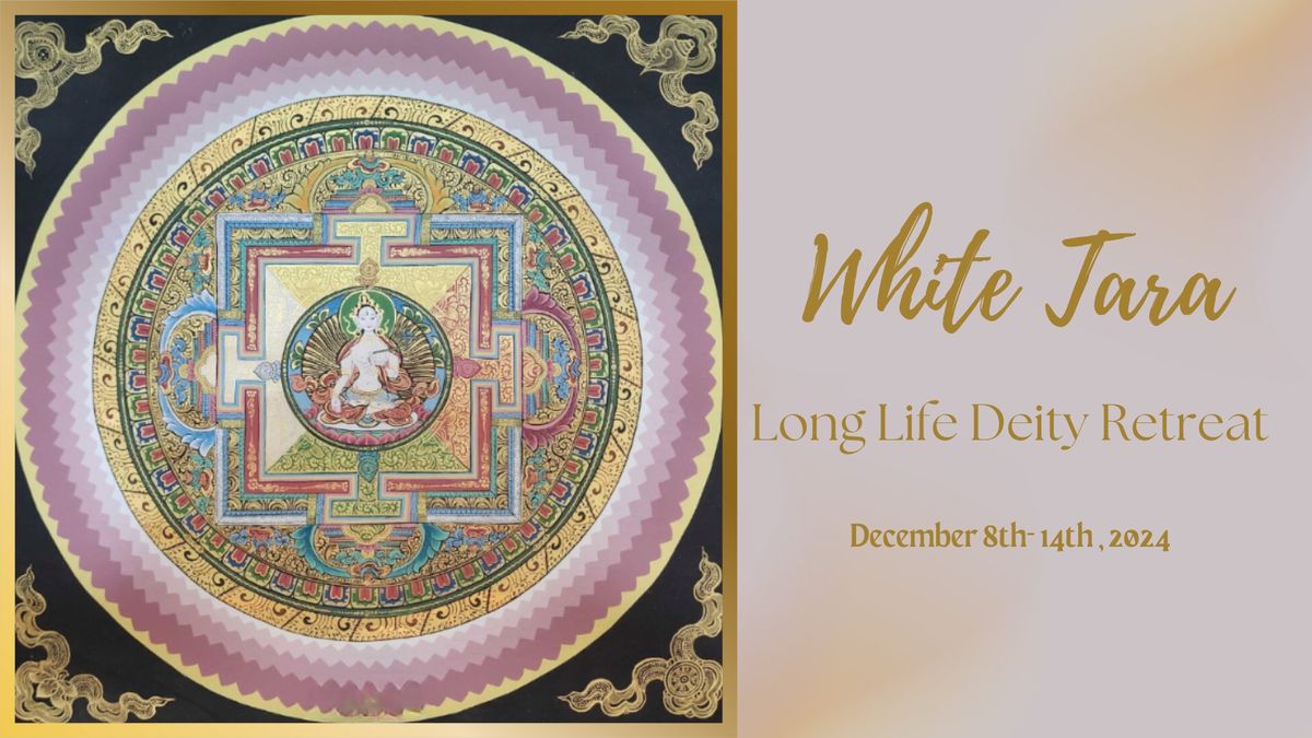 White Tara Long Life Deity Retreat 