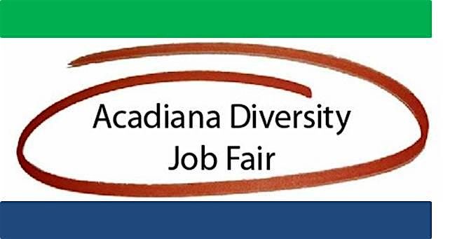 Acadiana Diversity Job Fair 2024