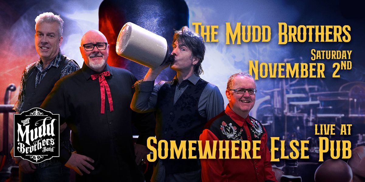 Mudd Brothers LIVE at Somewhere Else Pub