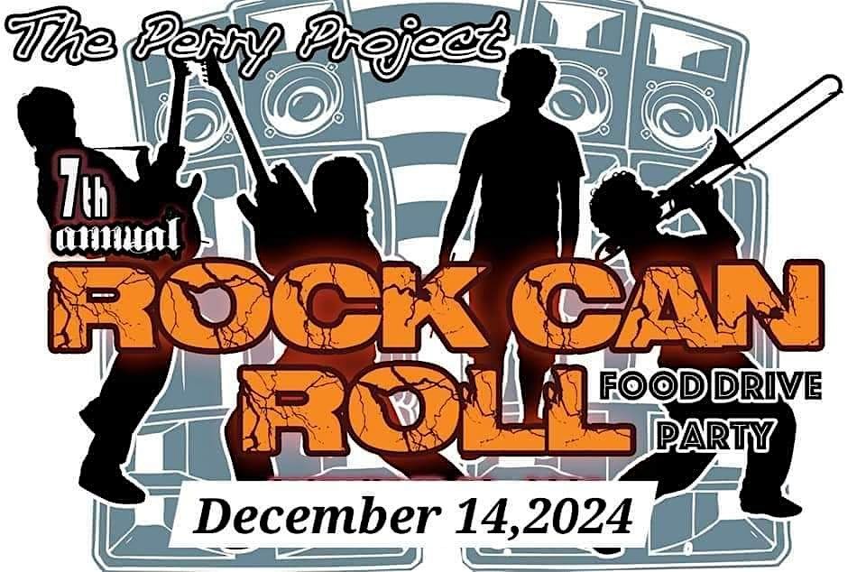 THE 7TH ANNUAL ROCK CAN ROLL FOOD DRIVE PARTY