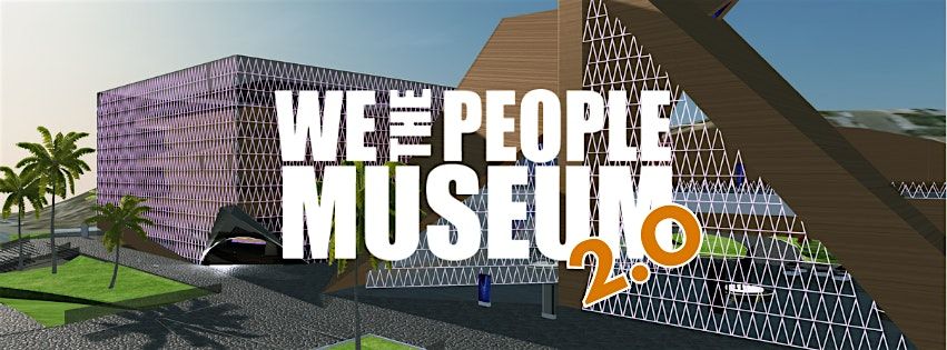 We The People Museum Debut 2.0