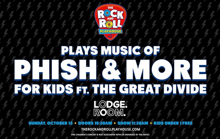 The Rock And Roll Playhouse Plays Music Of Phish + More For Kids