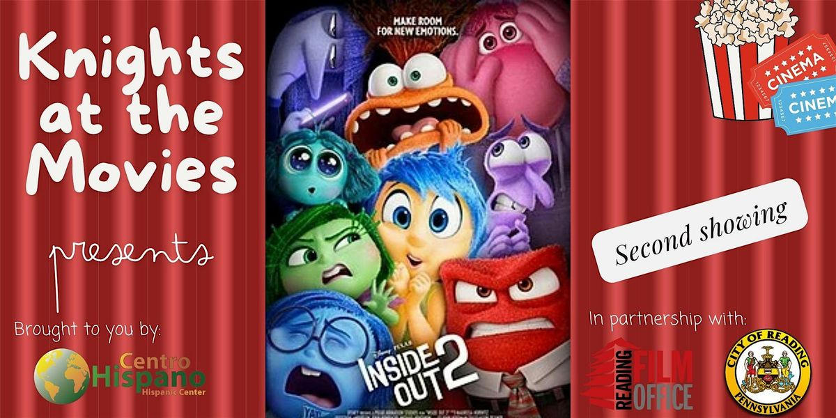 Knights at the Movies- Inside Out 2 \/ SECOND SHOWING