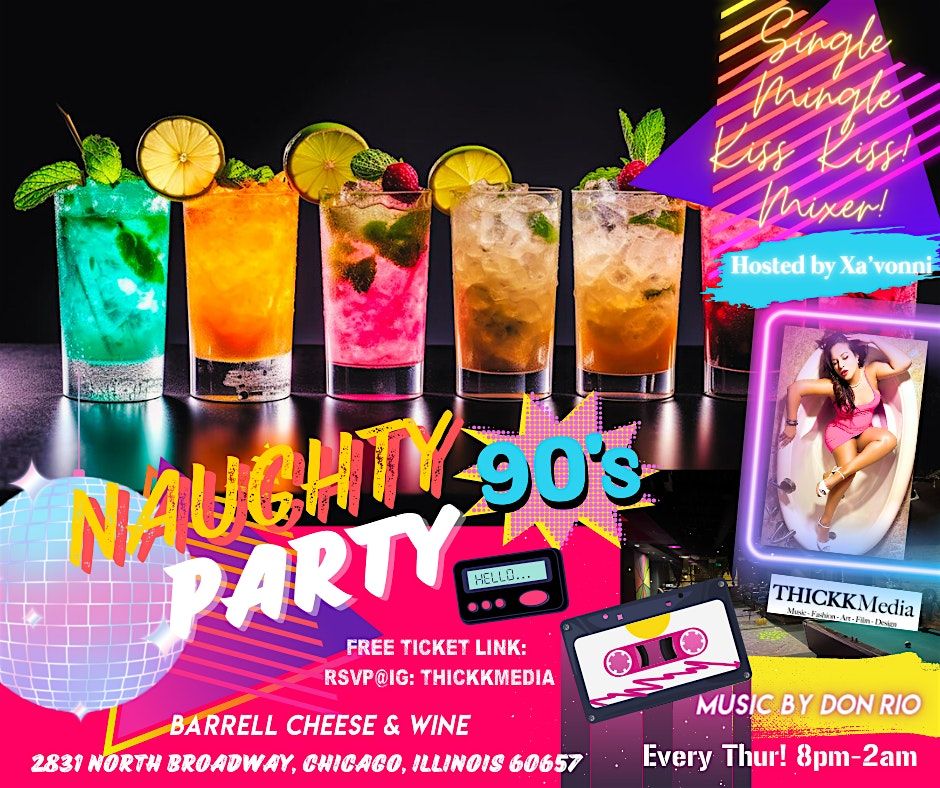 Single Mingle Kiss Kiss 90s Party Every Thursday! (Lets Dance!)