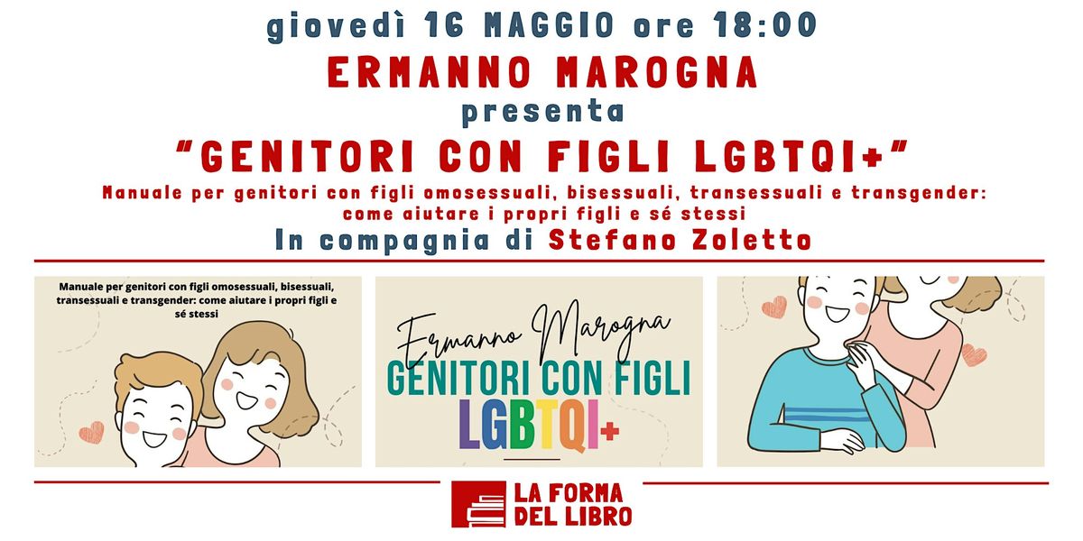 ERMANNO MAROGNA presenta "GENITORI CON FIGLI LGBTQI+"