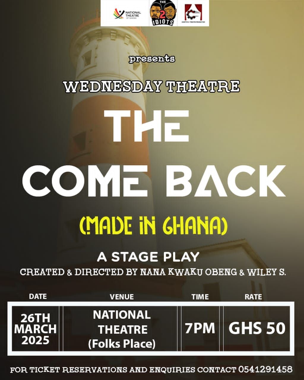 WEDNESDAY THEATRE- 'The Come back' (Made in Ghana)