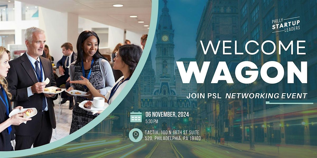November Welcome Wagon w\/ Philly Startup Leaders
