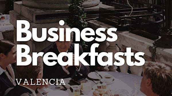 Business Breakfast Valencia [EN]