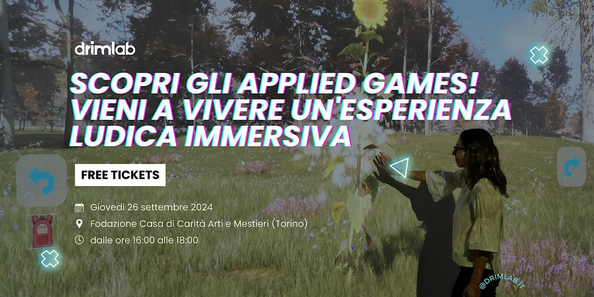 Scopri gli Applied Games! Vieni a vivere un'esperienza ludica immersiva