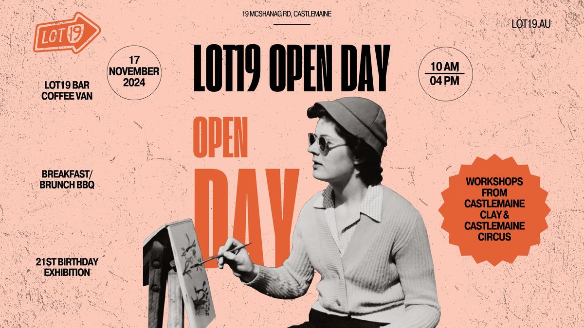 lot19 Open Day: Sunday 17 Nov