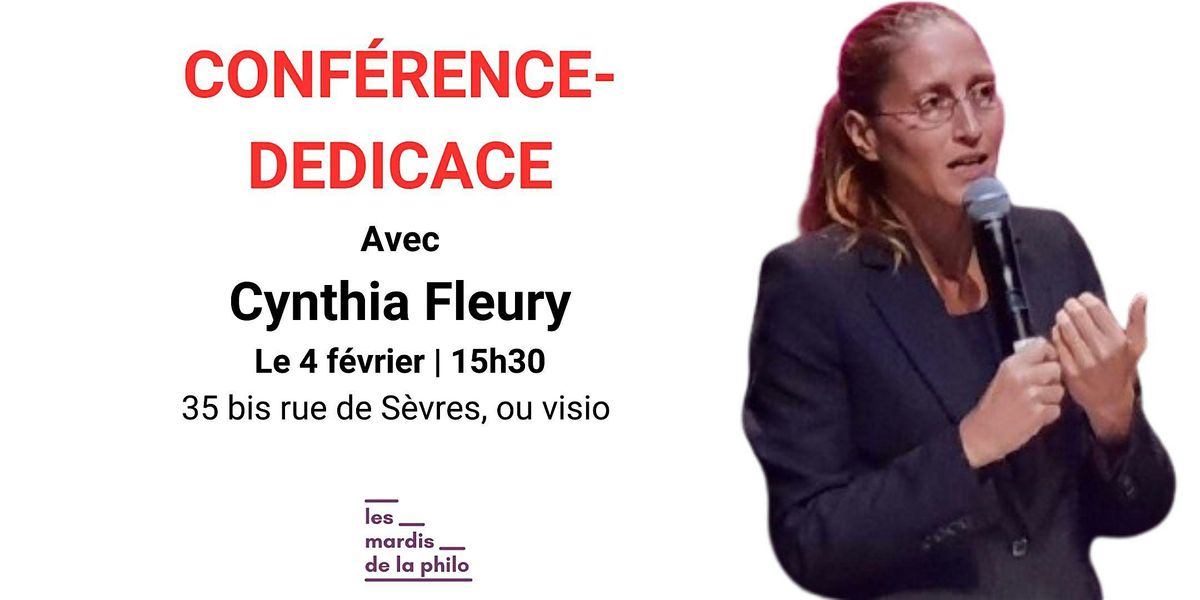 Conf\u00e9rence d\u00e9dicace : Cynthia Fleury