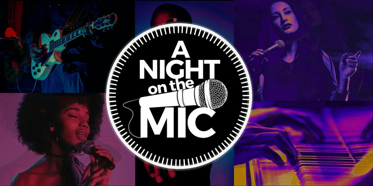 Night on the Mic - Open Mic