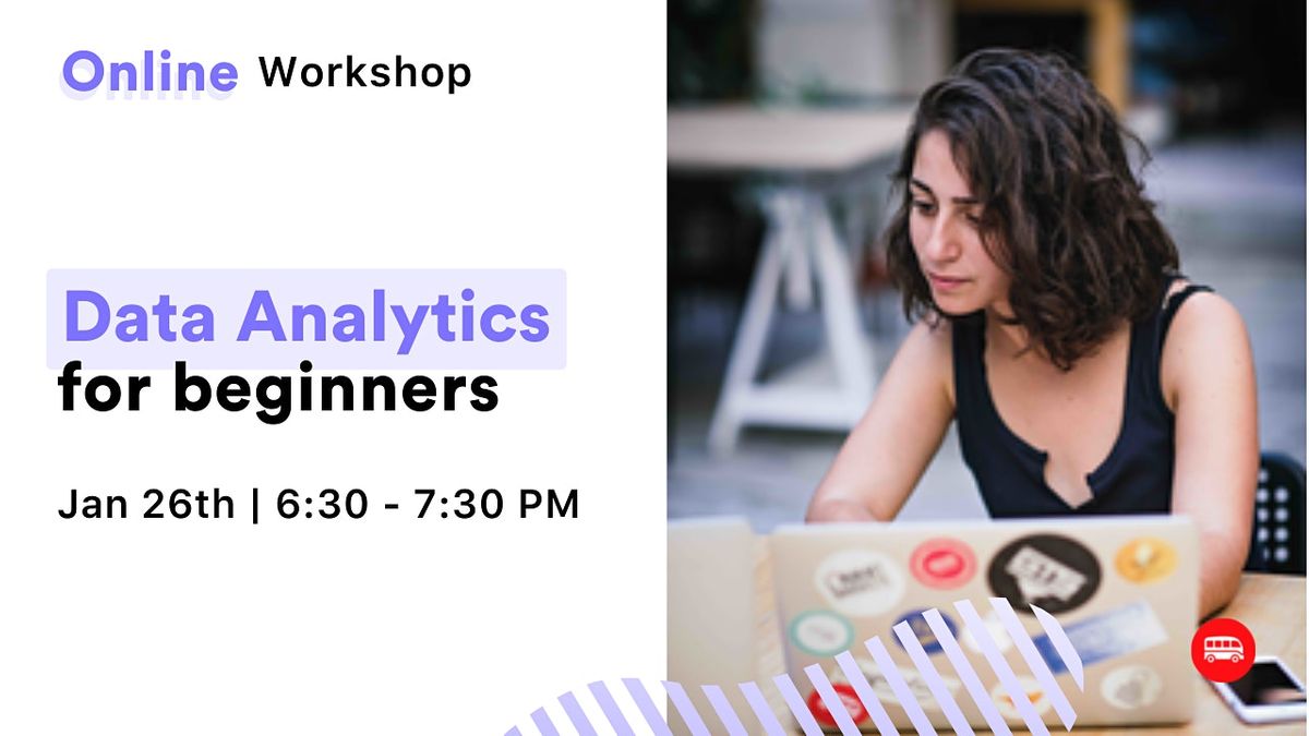 Online Workshop: Data Analytics for beginners