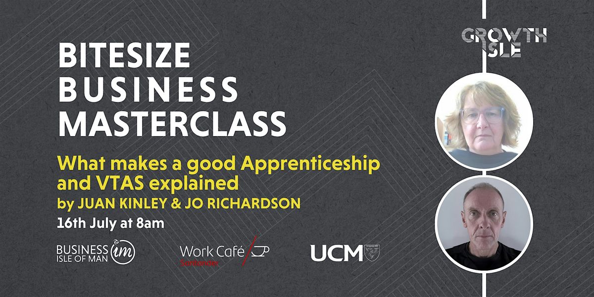 Bitesize Business  Masterclass - Apprenticeship & VTAS
