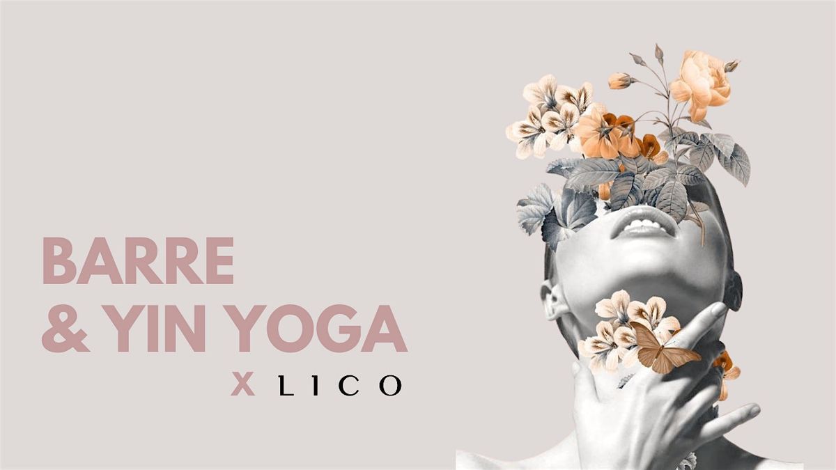 Barr\u00e9 & Yin Yoga x LICO