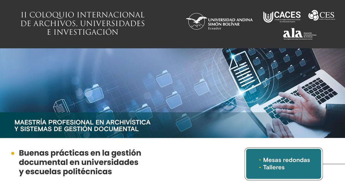 II Coloquio Internacional de Archivos, Universidades e Investigaci\u00f3n