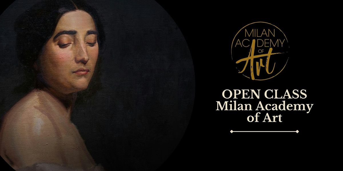 Open Class | Corsi di Disegno e Pittura Figurativi | Milan Academy of Art