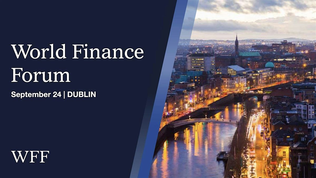 World Finance Forum Dublin