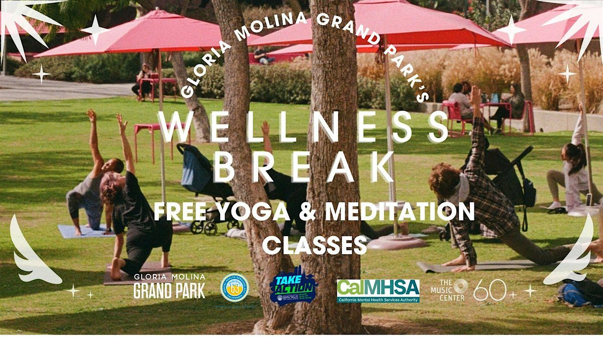 Gloria Molina Grand Park's Wellness Break: Free Yoga & Meditation Classes