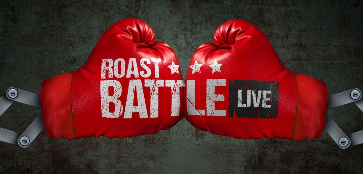 "Roasted" A Comedy Roast Battle Competition 